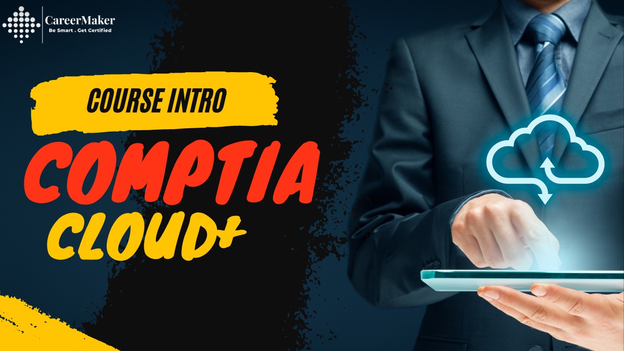 Certified CompTIA Cloud +