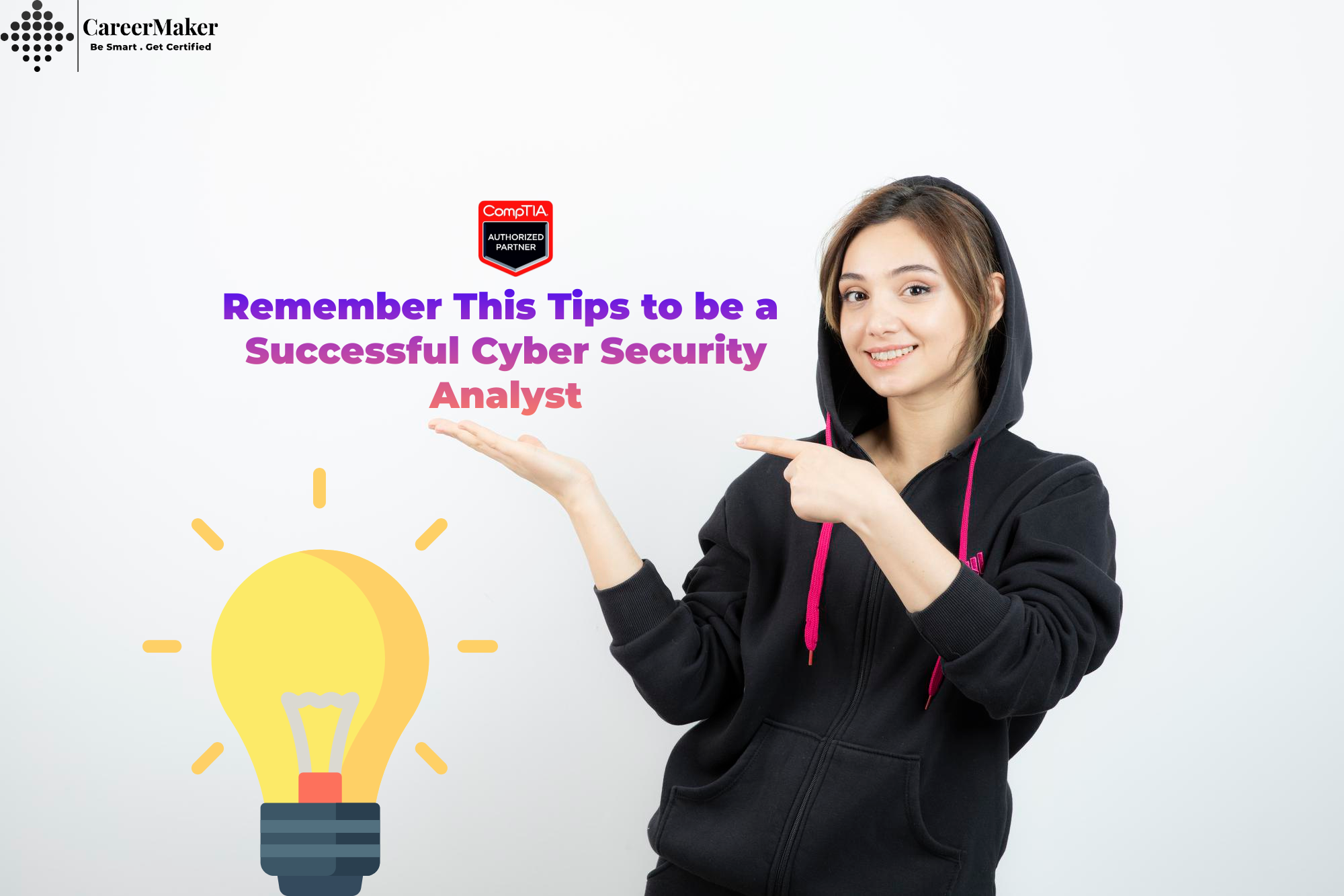 Remember This Tips to be a  Successful Cyber Security Analyst