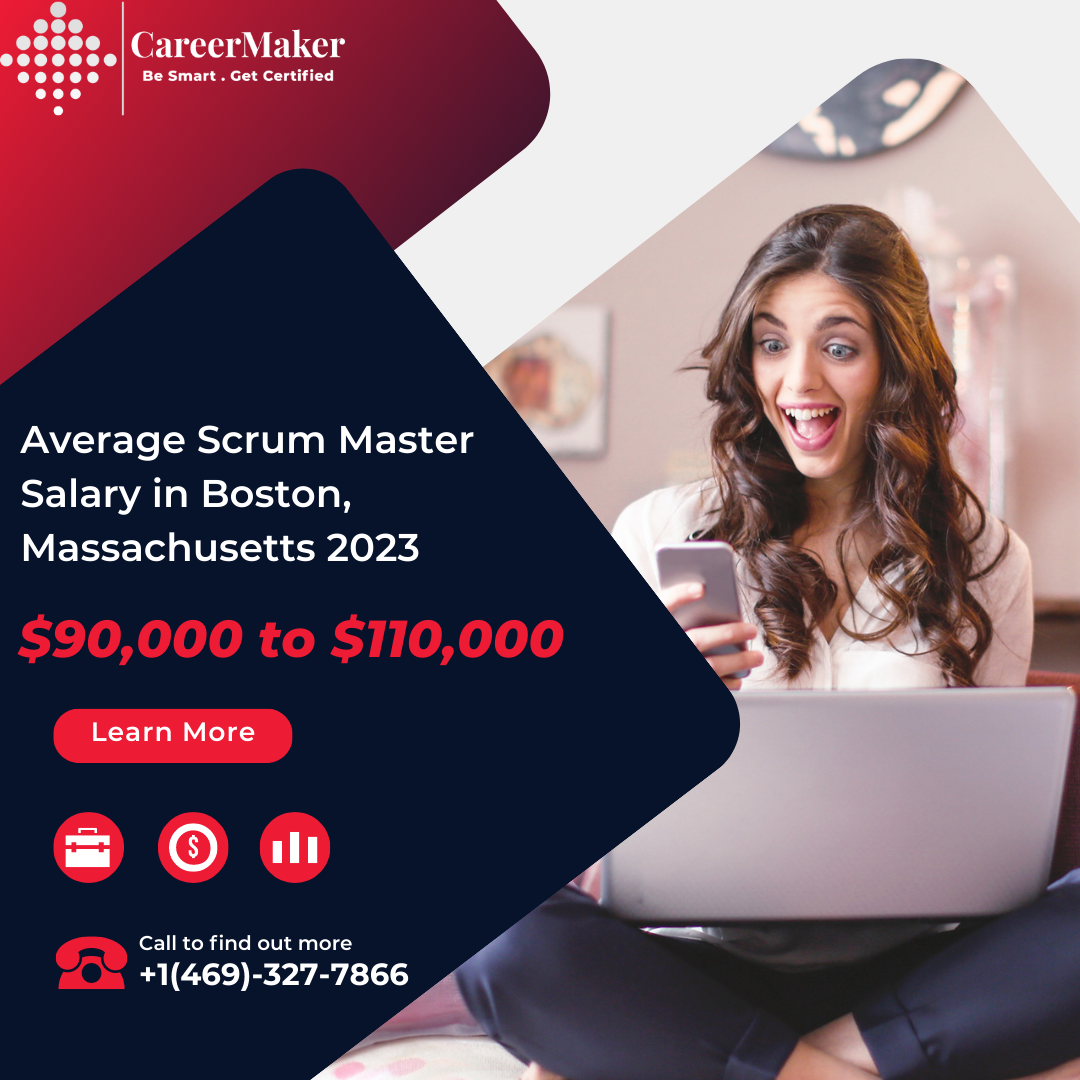 Average Scrum Master Salary in Boston, Massachusetts 2023