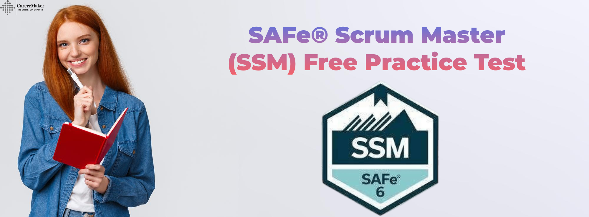 SAFe® Scrum Master (SSM) Free Practice Test