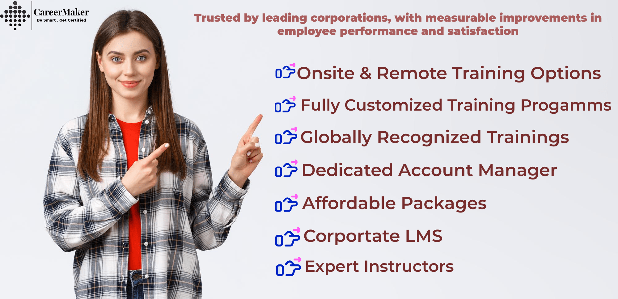 Woman pointing at a list of Career Maker training options including onsite & remote training, customized programs, globally recognized trainings, dedicated account manager, affordable packages, corporate LMS, and expert instructors